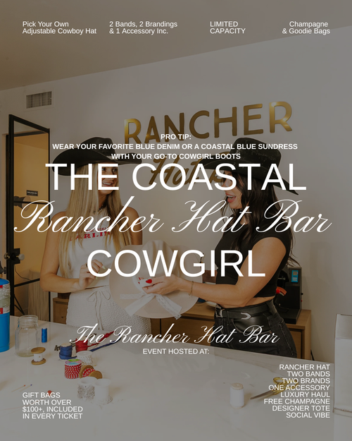 Promotion for Sip and Social's 'The Coastal Cowgirl' Rancher Hat Bar workshop in San Diego. The photo shows two women at a customization table next to the 'The Rancher' gold logo. Text overlays include product inclusions: Adjustable Cowboy Hat, 2 Bands, 2 Brands, 1 Accessory, luxury gift bags, champagne, and a social vibe